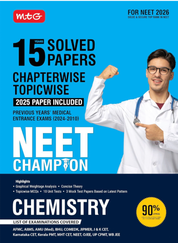 MTG Editorial Board MTG NEET Champion Chemistry | 15 Years Chapterwise Topicwise Solved Papers (PYQ Book) With Medical Entrance Questions For 2026 Exam