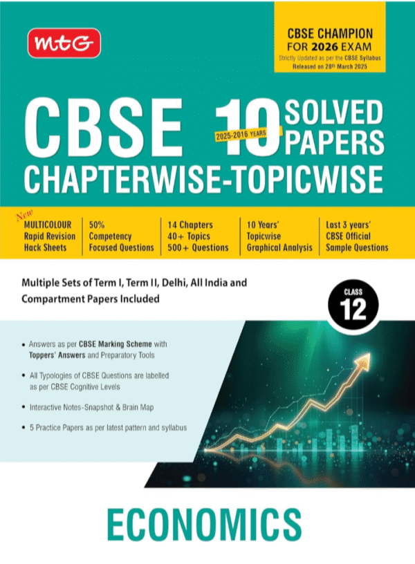 MTG Editorial Board MTG CBSE 10 Years (2025-2016) Chapterwise Topicwise Solved Papers Class 12 Economics (PYQs Book) - CBSE Champion For 2026 Exam | CBSE Sample Papers (As Per Latest Pattern)