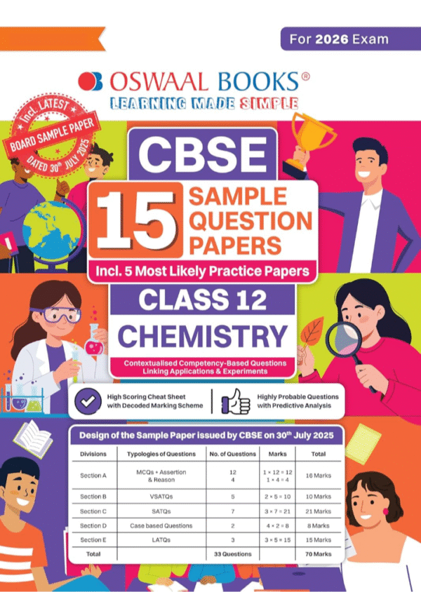 Oswaal CBSE 15 Sample Question Papers Class 12 Chemistry for 2026 Board Exam (As per CBSE Sample Question Paper issued on 30 July 2025), recommended by 2025 CBSE Toppers with Chapter wise Highly Probable Questions, includes 5 Most Likely SQPs & all types of CBQs