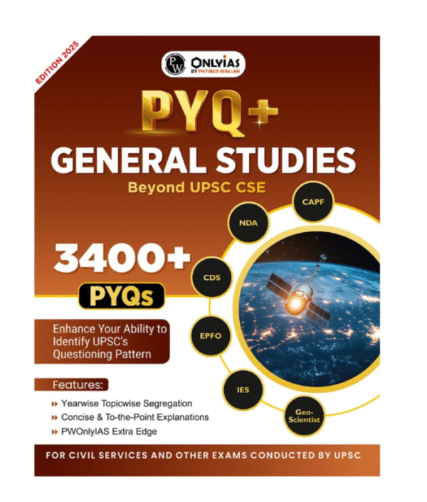 PWONLYIAS UPSC PYQ+ General Studies Beyond UPSC CSE For NDA, CAPF, CDS, EPFO, IES, Geoscientist [Paperback] PW (PW)