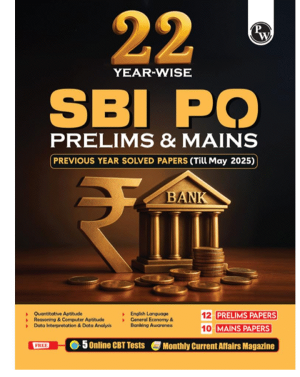 PW 22 SBI PO Prelims & Mains Previous Year Solved Papers (Till May 2025) with 5 Online Mock Tests For 2025-26 Exam | PYQ | Fully Solved | English Edition [Paperback] PW