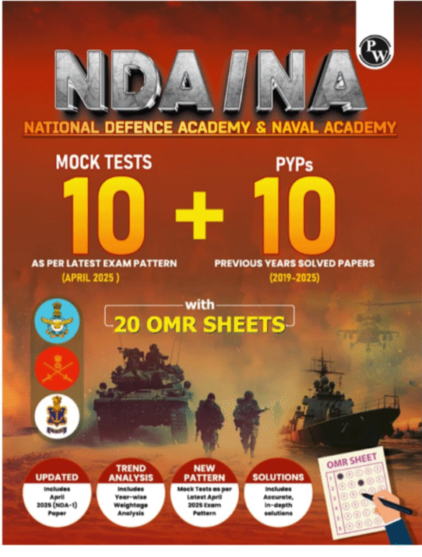 PW UPSC NDA/NA National Defence Academy Naval Academy 10 Previous Year Solved Papers 2019-2025 & 10 Mock Tests with 20 OMR Sheets For NDA Exams 2025-2026 [Paperback] PW