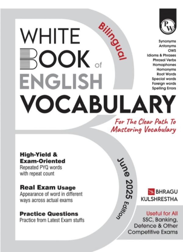 PW White Book of English Vocabulary June 2025 Edition By Bhragu Sir For SSC CGL, CHSL, MTS, CPO, GD, Banking, Defence, Teaching & Other Competitive Exams (Bilingual) [Paperback] Bhragu Kulshrestha