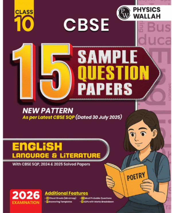 W CBSE 15 Sample Question Papers Class 10 2025-26 - English For 2026 Board Exam (As Per Latest SQP Dated 30 July 2025) | Mind Maps, 111 Most Probable Questions, Answering Templates & Marks Breakdown
