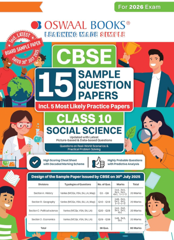 Oswaal CBSE 15 Sample Question Papers Class 10 Social Science for 2026 Board Exam (As per CBSE Sample Question Paper issued on 30 July 2025), recommended by 2025 CBSE Toppers with Chapter wise Highly Probable Questions, includes 5 Most Likely SQPs & all types of CBQs