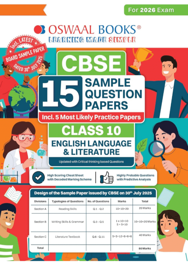Oswaal CBSE 15 Sample Question Papers Class 10 English Language & Literature for 2026 Board Exam (As per CBSE Sample Question Paper issued on 30 July 2025), recommended by 2025 CBSE Toppers with Chapter wise Highly Probable Questions, includes 5 Most Likely SQPs & all types of CBQs