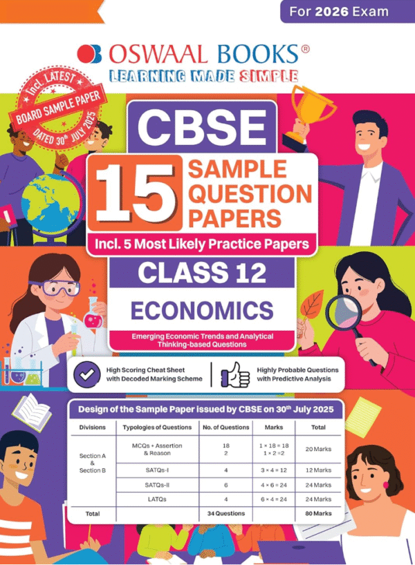 Oswaal CBSE 15 Sample Question Papers Class 12 Economics for 2026 Board Exam (As per CBSE Sample Question Paper issued on 30 July 2025), recommended by 2025 CBSE Toppers with Chapter wise Highly Probable Questions, includes 5 Most Likely SQPs & all types of CBQs
