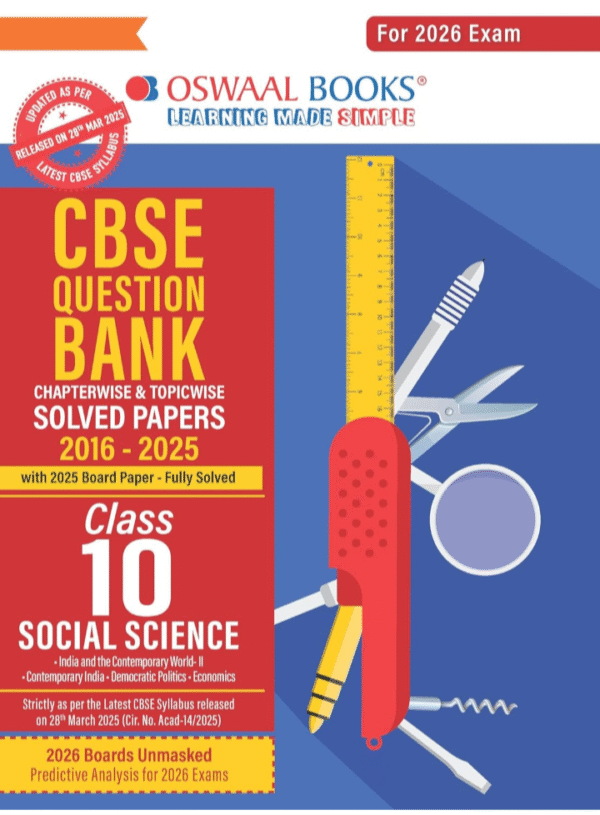 Oswaal CBSE Question Bank Chapterwise and Topicwise SOLVED PAPERS Class 10 Social Science For Exam 2026