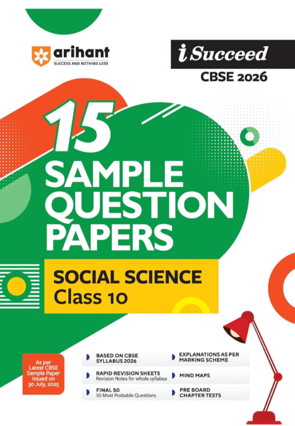Arihant I Succeed CBSE Sample Question Papers Class 10 Social Science Exam 2026 | 15 Solved & Practice Papers | Based on Latest CBSE Specimen Paper | Rapid Revision Sheets, Mind Maps, Final 50 Questions & Pre-Board Chapter Tests | English Medium