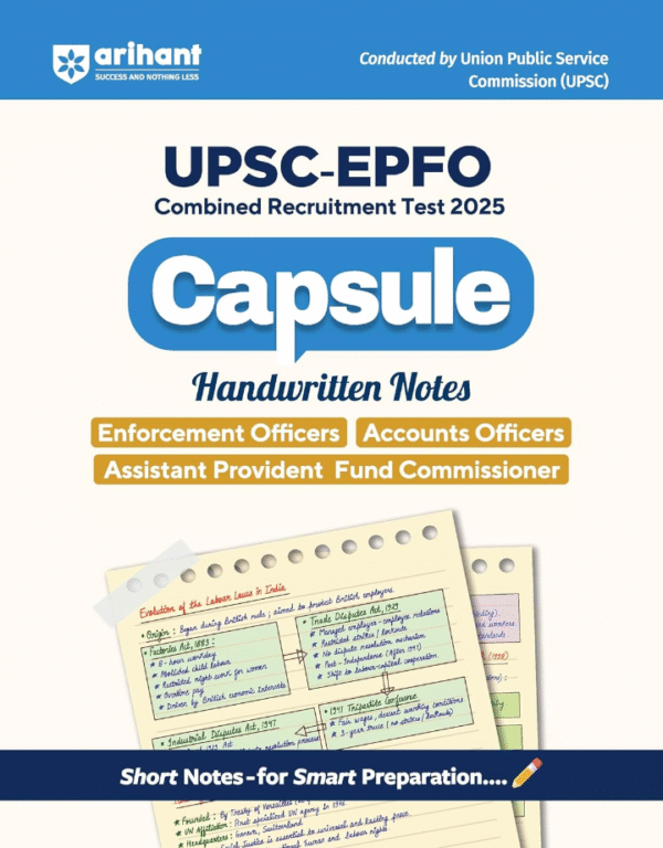 Arihant UPSC EPFO Capsule Handwritten Notes 2025 | Enforcement Officer, Accounts Officer, Assistant Provident Fund Commissioner | Short Notes for Smart Preparation | Latest Syllabus and Quick Revision Guide | English Medium