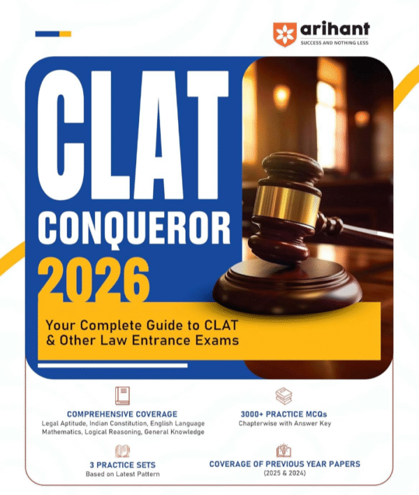 Arihant CLAT Conqueror Entrance Exam 2026 | Complete Study Guide for CLAT & Other Law | 3000+ Chapterwise MCQs with Answer Key | Legal Aptitude, ... 3 Practice Sets | PYQs (2025 & 2024) Covered