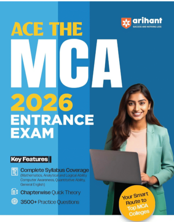 Arihant Ace the MCA Entrance Exam 2026 |With Includes Mathematics, Logical Reasoning, Computer Awareness, Quantitative Aptitude, English | 3500+ Practice Questions | For MCA Preparation | English Medium
