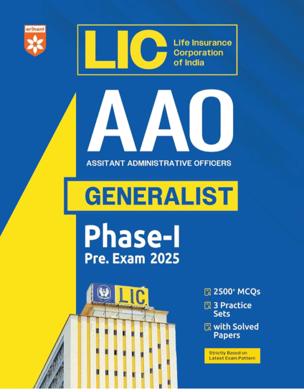 Arihant LIC AAO Generalist Prelims Exam 2025 | 2500+ MCQs, 3 Practice Sets & Solved Papers | Latest Syllabus | Hindi & English Medium | Complete Guide Based on Latest Exam Syllabus | English Medium