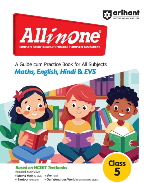 Arihant All in One Guide Class 5 Book 2025 | NCERT Based | Maths, English, Hindi & EVS | Practice Worksheets, Exercises and Complete Study Material for CBSE/NCERT Class 5 Students | English Medium
