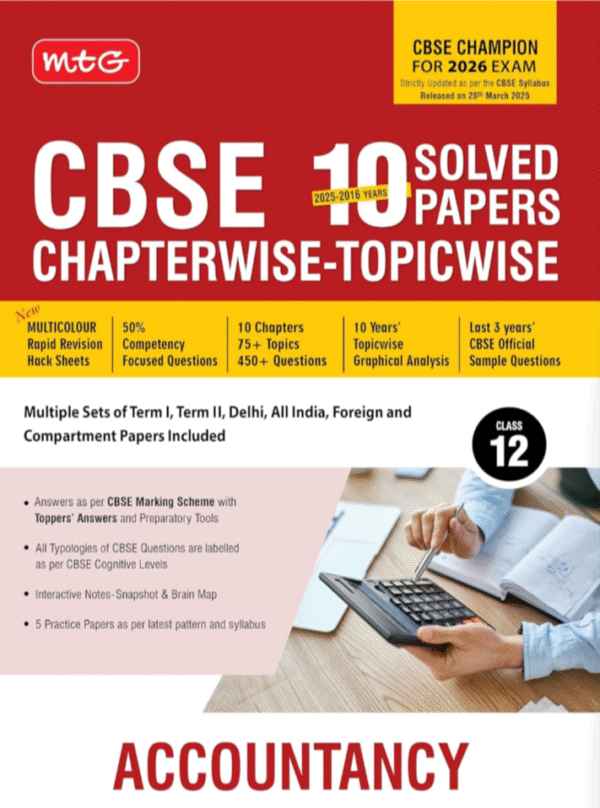 MTG CBSE 10 Years (2025-2016) Chapterwise Topicwise Solved Papers Class 12 Accountancy (PYQs Book) - CBSE Champion For 2026 Exam | CBSE Sample Papers (As Per Latest Pattern)