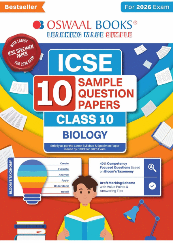 Oswaal ICSE 10 Sample Question Papers Class 10 Biology for Board Exam 2026 (Strictly aligned with CISCE Latest Specimen Paper 2026), Competency-Based Questions, Mind Maps, On-Tips Notes, Solved MCQs, Revision with Explanations & Board Marking Scheme