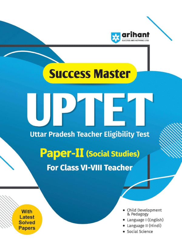 Arihant Success Master UPTET Paper 2 Social Studies Class 6–8 Teacher 2025 | Uttar Pradesh Teacher Eligibility Test Preparation Book | With Latest ... 2 (Hindi), Social Science | English Medium