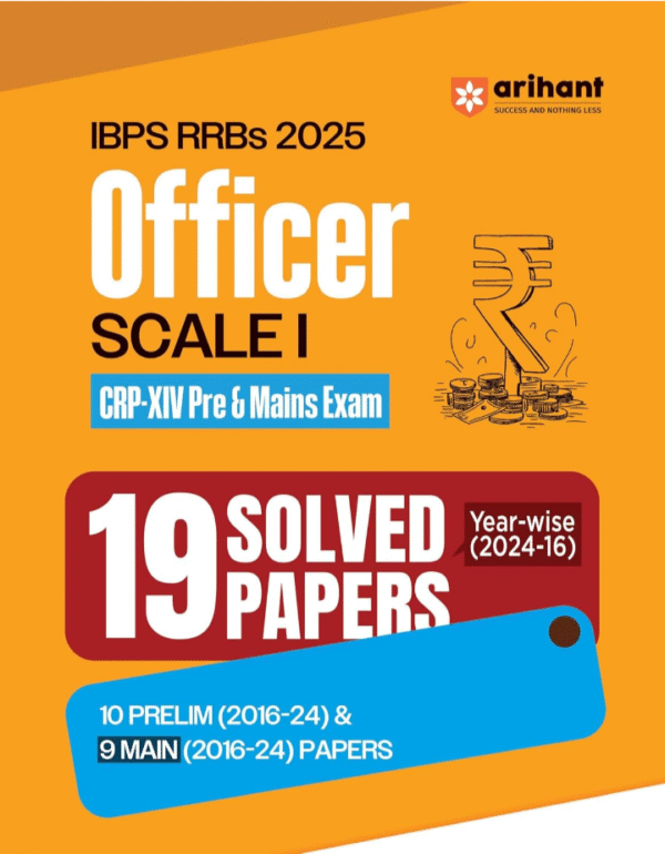 Arihant IBPS RRB Officer Scale 1 Solved Papers 2025 | 19 Year-wise Solved Papers (2016–2024) for Prelims & Mains | CRP XIV Exam Preparation Guide with ... RRBs Officer Scale-I Exam | English Medium