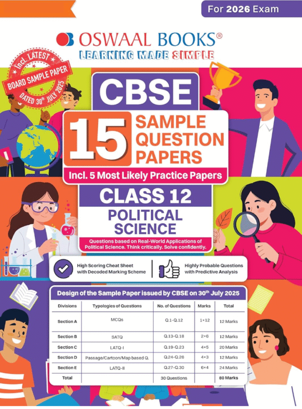 Oswaal CBSE 15 Sample Question Papers Class 12 Political Science for 2026 Board Exam (As per CBSE Sample Question Paper issued on 30 July 2025), ... 5 Most Likely SQPs & all types of CBQs
