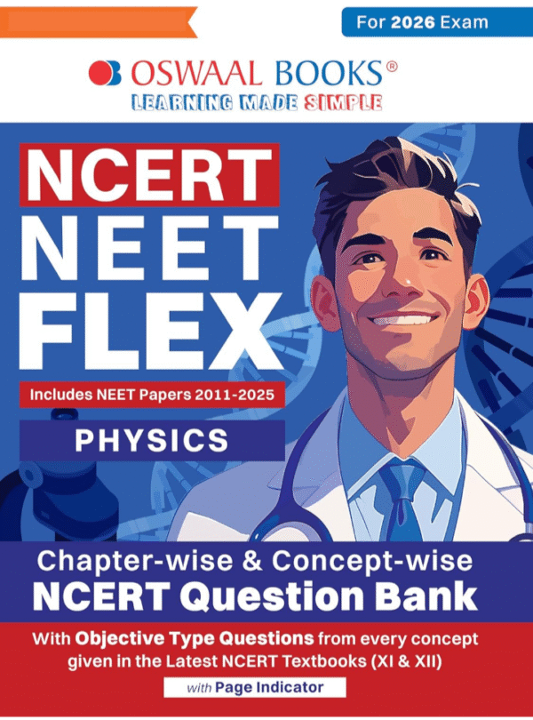 Oswaal NCERT NEET FLEX - Physics | Chapter-wise & Topic-wise | NCERT Question Bank