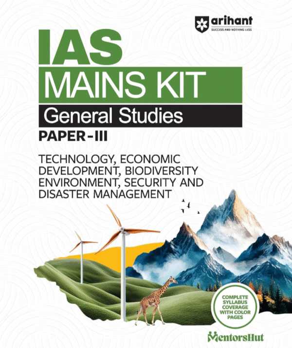 Arihant IAS Mains Kit General Studies Paper 3 Exam 2025 | Technology, Economic Development, Biodiversity, Environment, Security & Disaster Management ... Mains Exam Preparation Book| English Medium